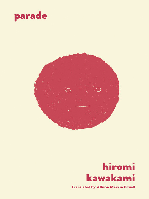 Title details for Parade by Hiromi Kawakami - Available